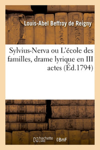 Sylvius-Nerva ou L'école des familles