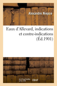 Eaux d'Allevard, indications et contre-indications