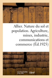 Allier. Nature du sol et population