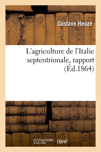 L'agriculture de l'Italie septentrionale, rapport