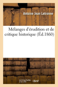 Mélanges d'érudition et de critique historique