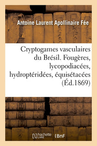 Cryptogames vasculaires du Brésil