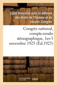 Congrès national, compte-rendu sténographique, 1er-3 novembre 1925