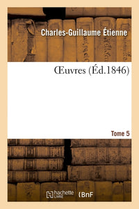 Oeuvres. Tome 5