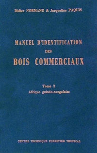 Manuel d'identification des bois commerciaux - Tome 2