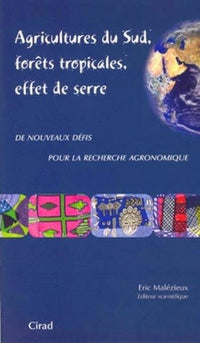 Agricultures du sud, forêts tropicales, effet de serre