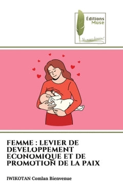 Femme : Levier de développement économique et de promotion de la paix
