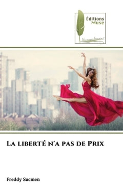 La liberté n'a pas de Prix