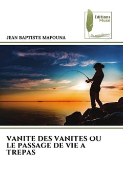 Vanité des vanités ou le passage de vie à trépas