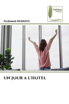 Un jour à l'hôtel