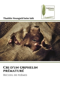 Cri d'un orphelin prématuré