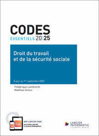 Code essentiel - Droit du travail et de la sécurité sociale 2025