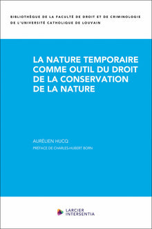 La nature temporaire comme outil du droit de la conservation de la nature