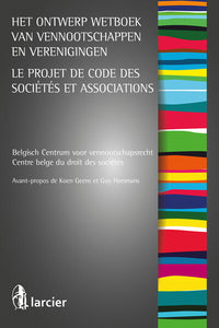 Le projet de nouveau Code des sociétés et associations