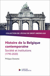 Histoire de la Belgique contemporaine - Société et institutions