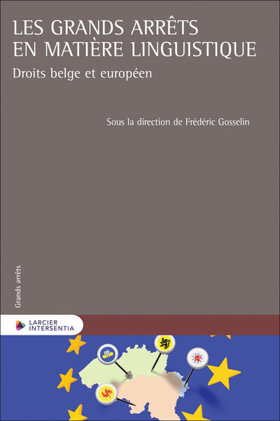 Les grands arrêts en matière linguistique