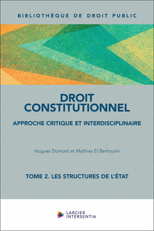 Droit constitutionnel - Tome 2 Les structures de l'État