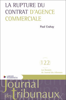 La rupture du contrat d'agence commerciale