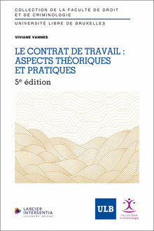 Le contrat de travail : aspects théoriques et pratiques