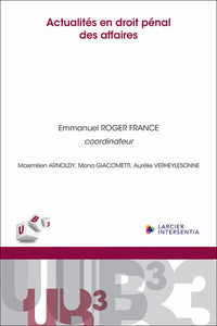 Actualités en droit pénal des affaires