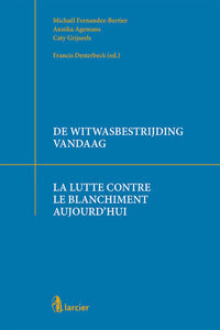 De witwasbestrijding vandaag / La lutte contre le blanchiment aujourd'hui