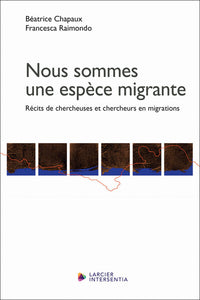 Nous sommes une espèce migrante