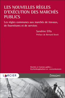 Les nouvelles règles d'exécution des marchés publics