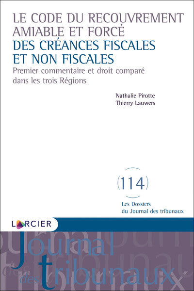 Le code du recouvrement aimable et forcé des créances fiscales et non fiscales