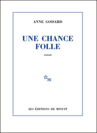 Une chance folle
