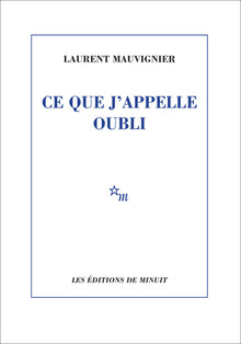 Ce que j'appelle oubli
