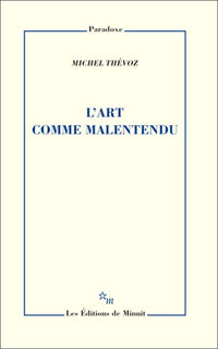 L'art comme malentendu