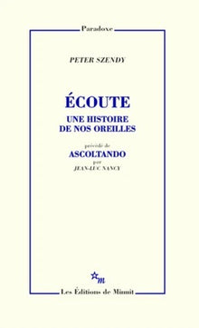 Ecoute, une histoire de nos oreilles