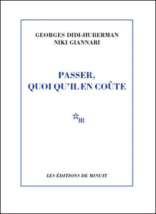 Passer quoi qu'il en coûte