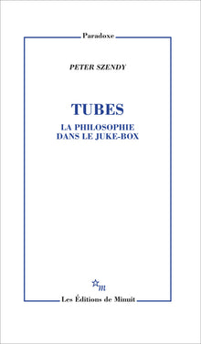 Tubes. La philosophie dans le juke-box