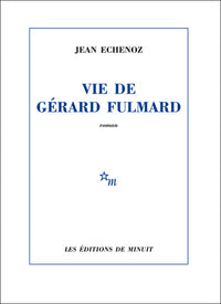 Vie de Gérard Fulmard