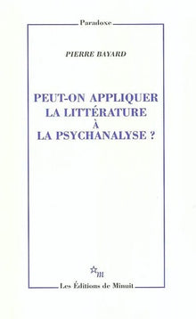 Peut-on appliquer la littérature à la psychanalyse ?