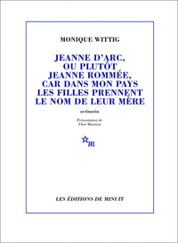 Jeanne d'Arc, ou plutôt Jeanne Rommée, car dans mon pays les filles prennent le nom de leur mère