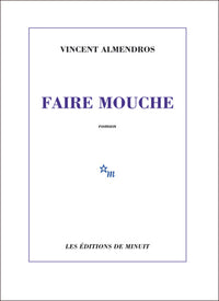 Faire mouche