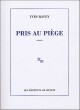 Pris au piège