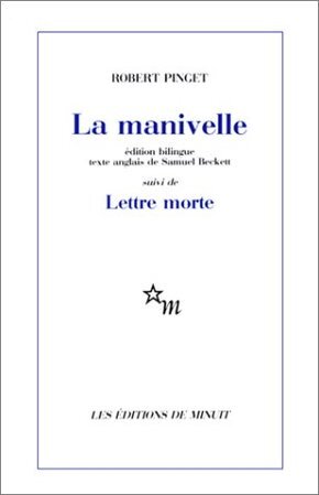 La manivelle suivi de Lettre morte