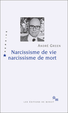 Narcissisme de vie, narcissisme de mort