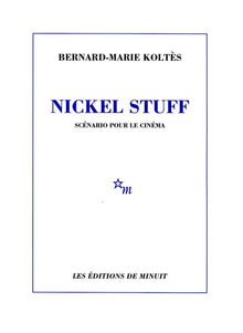 Nickel Stuff scénario pour le cinéma