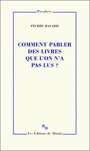 Comment parler des livres que l'on n'a pas lus ?
