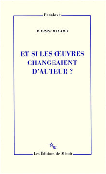 Et si les oeuvres changeaient d'auteur