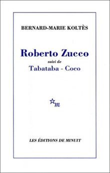 Roberto Zucco suivi de Tabataba - Coco