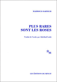 Plus rares sont les roses