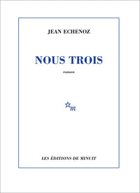 Nous trois