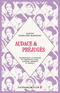 Audace & Préjugés - Promenade littéraire et féministe avec Austen, Brontë et Woolf