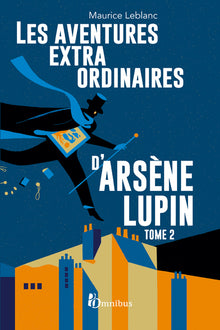 Aventures extraordinaires d'Arsène Lupin - Tome 2