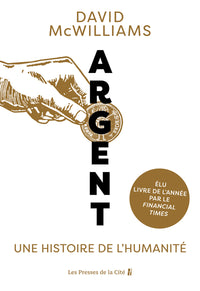 Argent - Une histoire de l'humanité